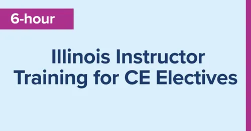 6hrIllinois Instructor Training For CE Electives 1200×628
